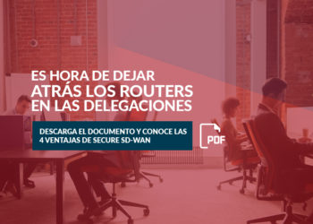 Es hora de dejar atrás los routers en las delegaciones