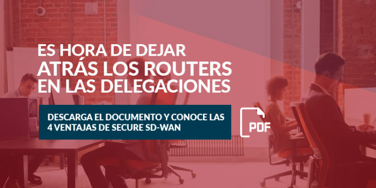 Es hora de dejar atrás los routers en las delegaciones