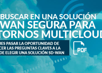 Qué buscar en una solución SD-WAN para entornos multicloud