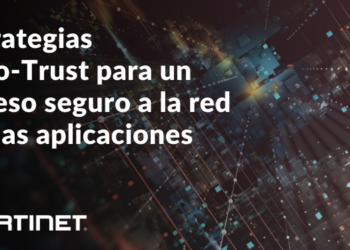 Estrategia ZTA de Fortinet: claves y beneficios