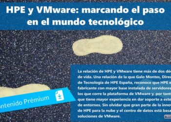 HPE y VMware: soluciones para asumir nuevos retos empresariales